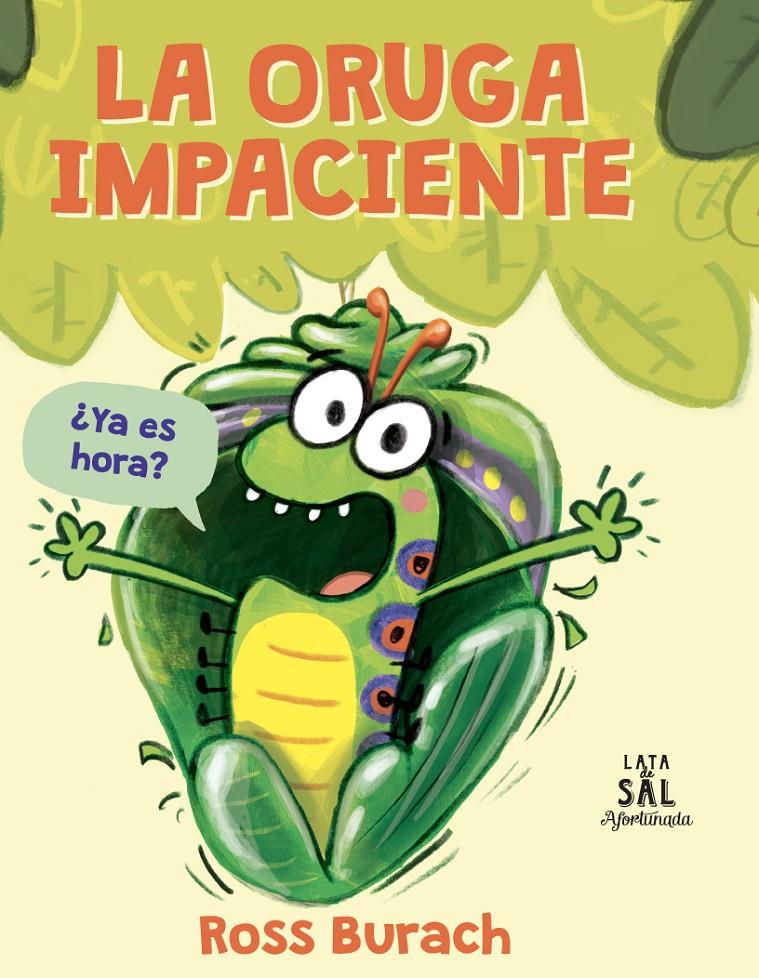 La oruga impaciente | 9788494992629 | Burach, Ross | Llibreria Sendak