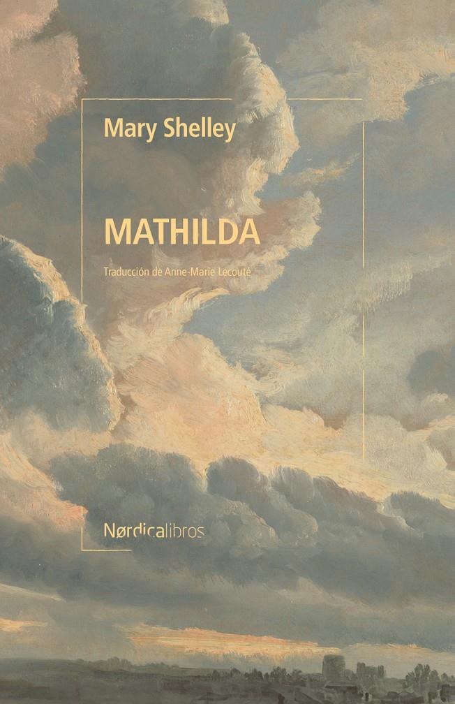 Mathilda | 9788419735737 | Shelly, Mary | Librería Sendak