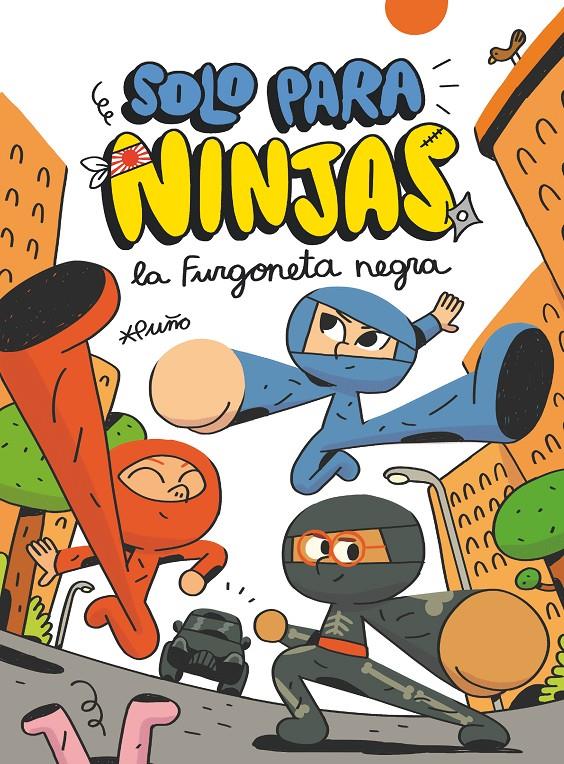 Solo para ninjas 1. La furgoneta negra | 9788413189543 | Pun~o*, Pun~o | Librería Sendak