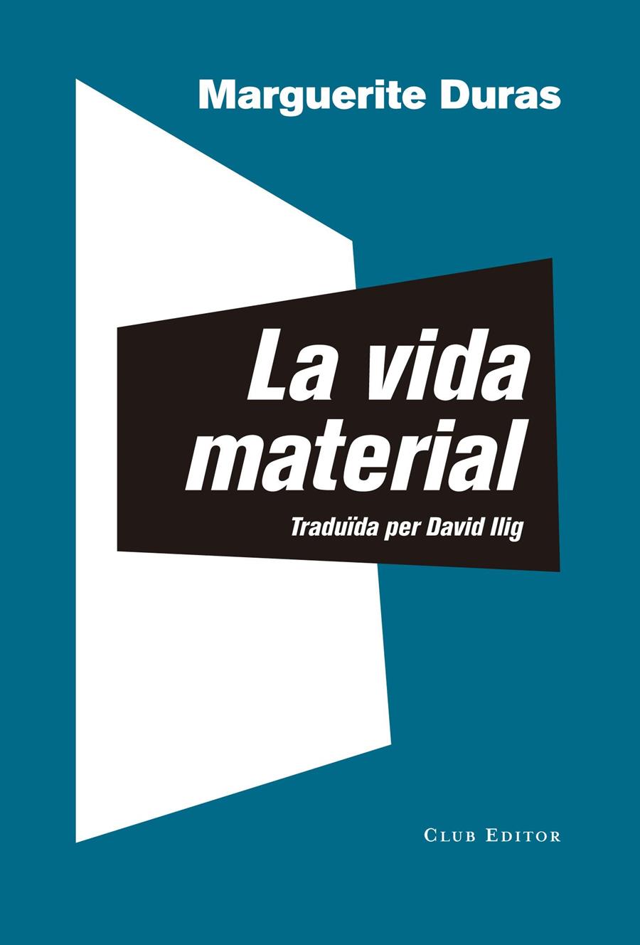 La vida material | 9788473292306 | Duras, Marguerite | Librería Sendak