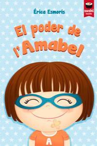 El poder de l'Amabel | 9788415920144 | Esmorís Casais, Érica | Llibreria Sendak
