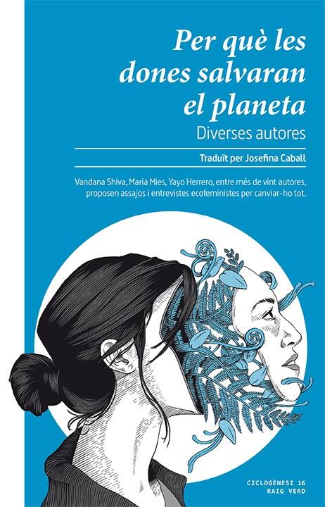 Per què les dones salvaran el planeta | 9788416689859 | Diverses autores | Llibreria Sendak