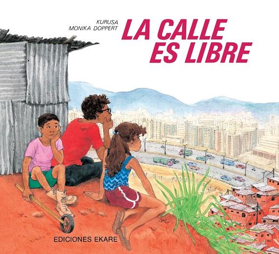 La calle es libre | 9789802570508 | Kurusa | Llibreria Sendak