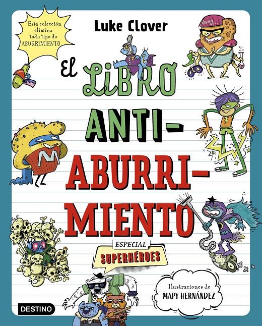 El libro antiaburrimiento. Especial superhéroes | 9788408271857 | Hernández, Mapy/Clover, Luke | Llibreria Sendak