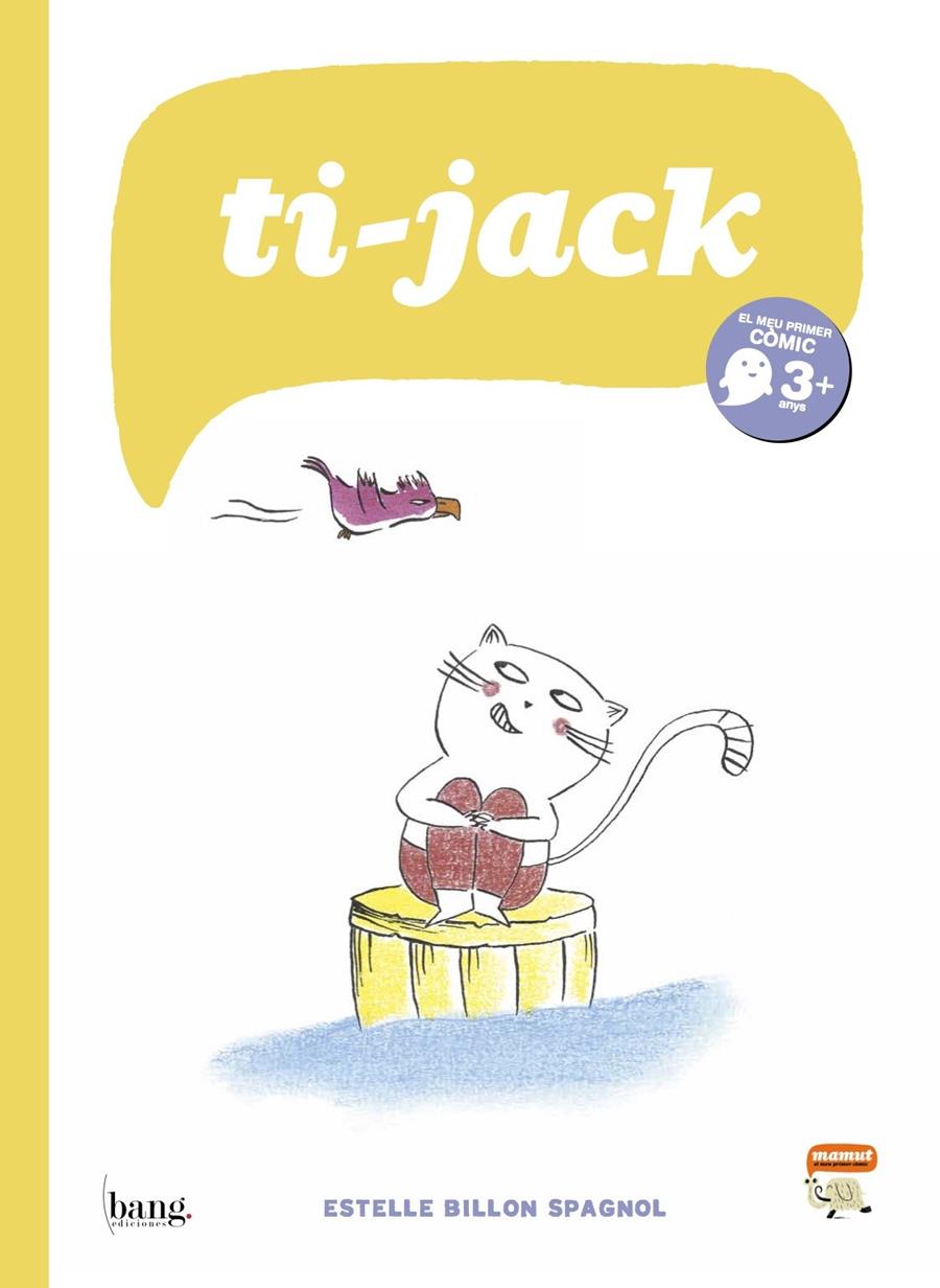 Ti-Jack | 9788415051596 | Billon Spagnol, Estelle | Librería Sendak