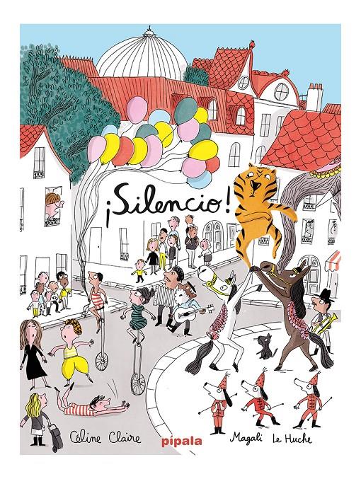 ¡Silencio! | 9788419208040 | Claire, Céline | Llibreria Sendak
