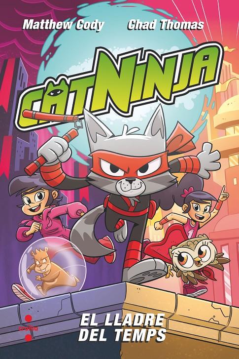Catninja 2. El lladre del temps | 9788466157902 | Cody, Matthew | Llibreria Sendak