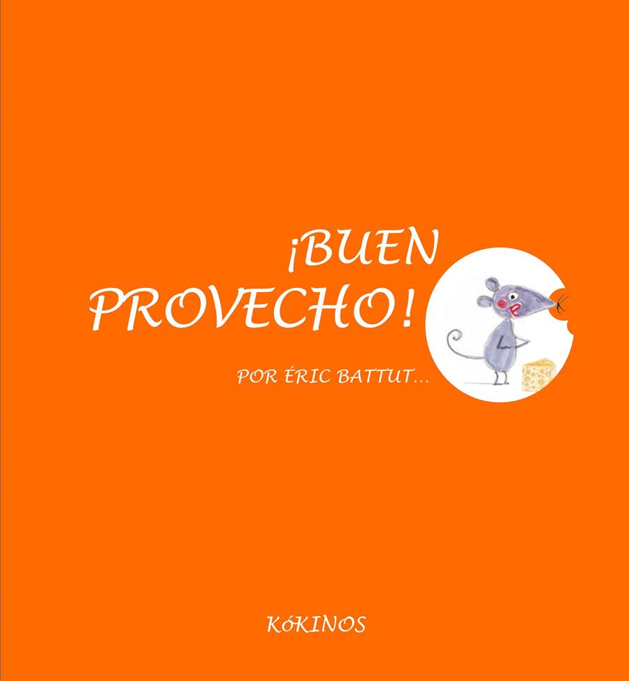 ¡Buen provecho! | 9788417074487 | Battut, Eric | Librería Sendak