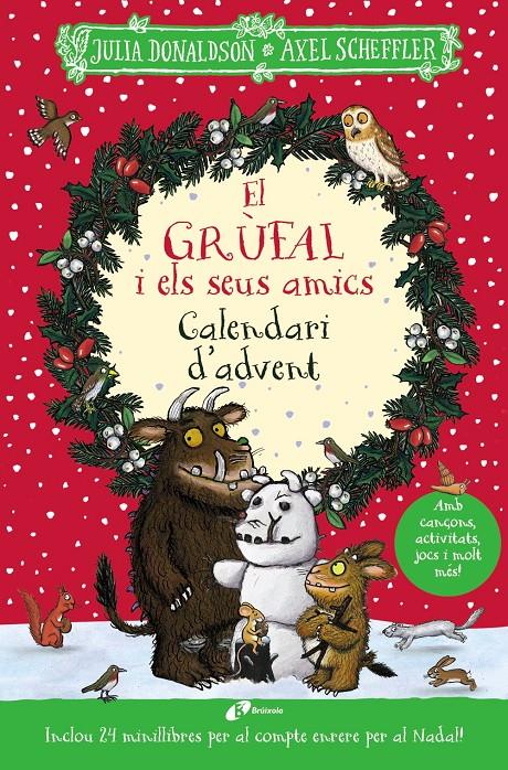 El grúfal i els seus amics. Calendari d'advent | 9788413493794 | Donaldson, Julia | Librería Sendak