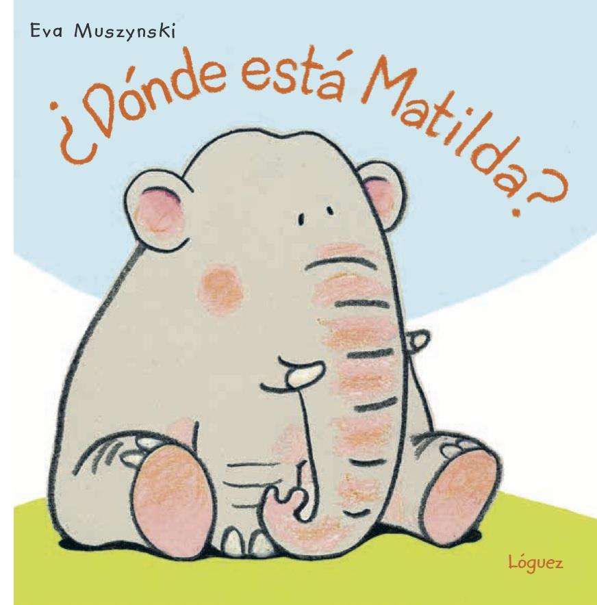 ¿Dónde está Matilda? | 9788494818325 | Muszynski, Eva | Llibreria Sendak