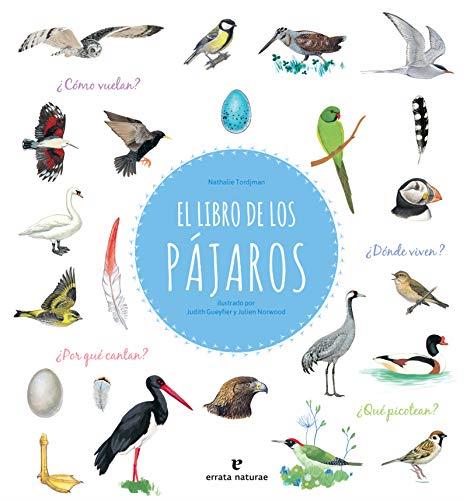 El libro de los pájaros | 9788416544936 | TORDJMAN, N. / GUEYFIER, J. / NORWOOD, J. | Librería Sendak