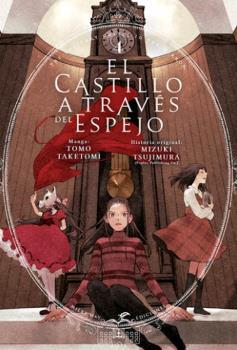 El castillo a través del espejo 4 | 9788419536341 | TOMO TAKETOMI/MIZUKI TSUJIMURA | Llibreria Sendak