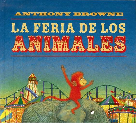 La feria de los animales | 9789681665487 | BROWNE, ANTHONY | Llibreria Sendak