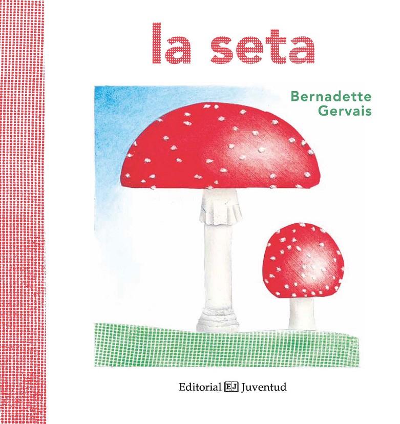 La seta | 9788426144171 | Gervais, Bernadette | Llibreria Sendak