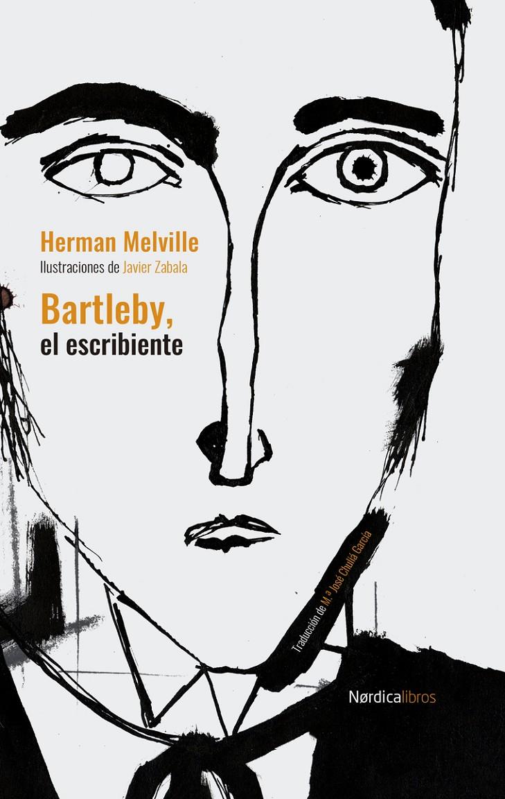 Bartleby, el escribiente | 9788417651718 | MELVILLE, HERMAN;ZABALA, JAVIER | Librería Sendak