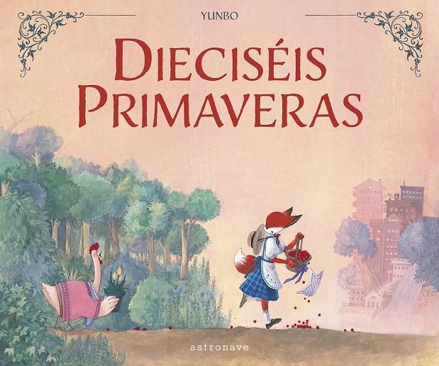 Dieciséis primaveras | 9788467967074 | YUNBO | Librería Sendak