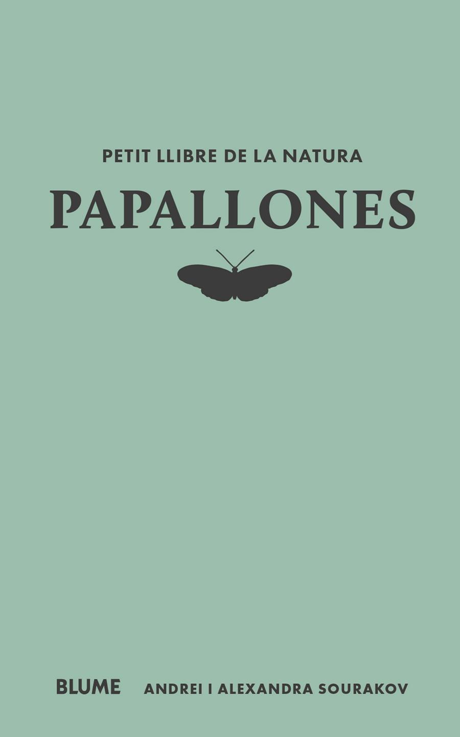 Petit llibre de la natura. Papallones | 9788410268722 | Sourakov, Andrei/Sourakov, Alexandra A. | Librería Sendak