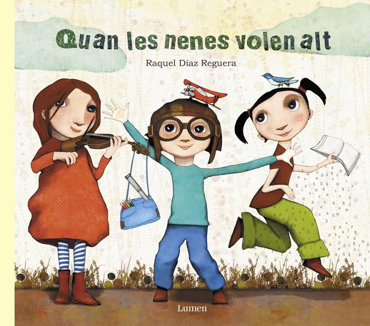 Quan les nenes volen alt | 9788448849030 | Raquel Díaz Reguera | Llibreria Sendak