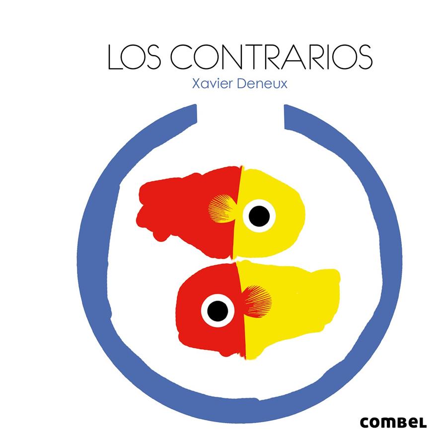 Los contrarios | 9788498258271 | Deneux, Xavier | Llibreria Sendak