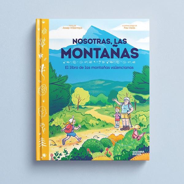 Nosotras, las montañas. | 9791399026511 | Valls, Pau/Villaroya, Josep | Librería Sendak
