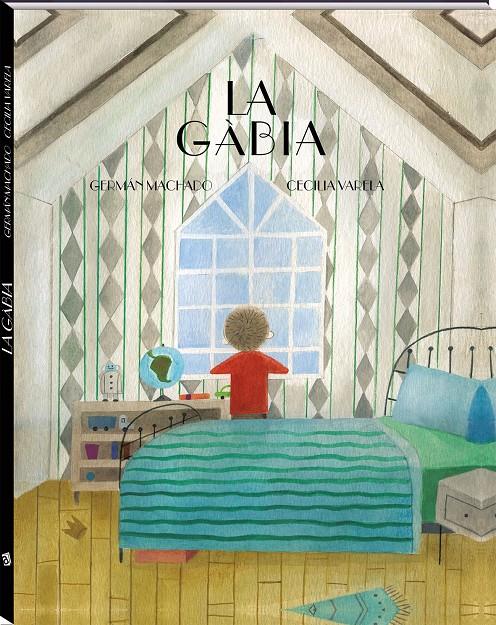 La gàbia | 9788417497682 | MACHADO, GERMAN | Librería Sendak