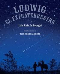 Ludwig el extraterrestre | 9788494362576 | Ruiz de Gopegui, Luis | Llibreria Sendak