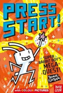 Press Start! Super Rabbit Boy's Mega Quest! | 9781805132271 | Flintham, Thomas | Librería Sendak