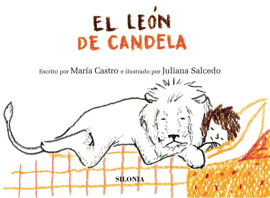 El león de Candela | 9788412217131 | Castro, María | Llibreria Sendak