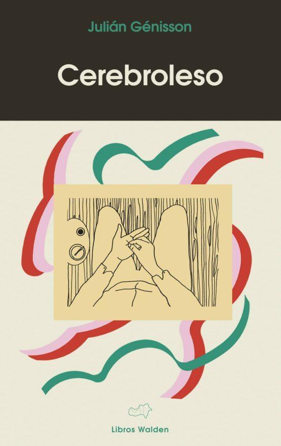 Cerebroleso | 9788409139736 | Génisson Rebolledo, Julián | Librería Sendak