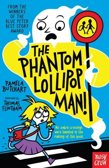 The Phantom Lollipop Man | 9781788000482 | Butchart, Pamela | Llibreria Sendak