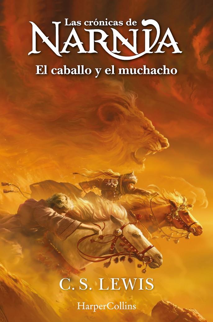 Las crónicas de Narnia 3: El caballo y el muchacho | 9788419802415 | Lewis, C.S. | Librería Sendak