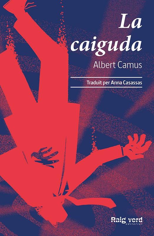 La caiguda | 9788417925802 | Camus, Albert | Llibreria Sendak