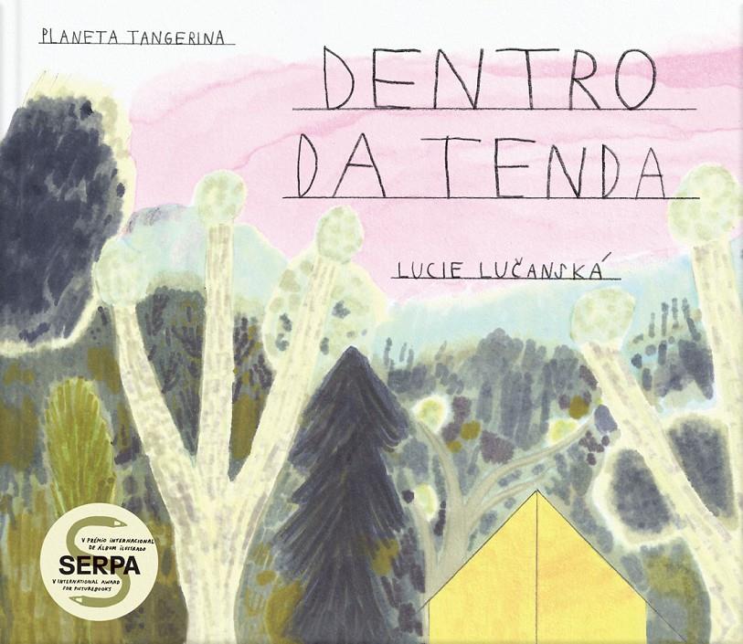 Dentro da tenda  | 9789899061231 | Lucie Lucanská | Librería Sendak