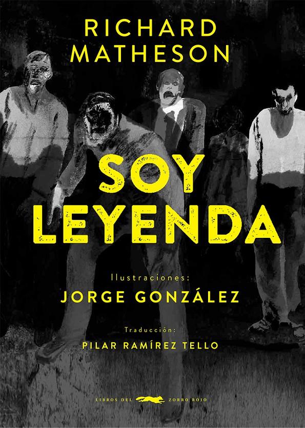 Soy leyenda | 9788412736557 | Matheson, Richard | Librería Sendak