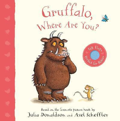 Gruffalo, where are you? | 9781529023602 | Donaldson, Julia/ Scheffler, Axel | Llibreria Sendak