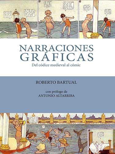 Narraciones gráficas | 9788461688579 | Bartual Moreno, Roberto | Llibreria Sendak