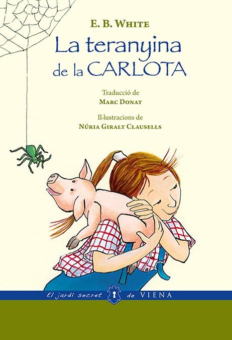 La teranyina de la Carlota | 9788483308844 | White, Elwyn Brooks | Llibreria Sendak