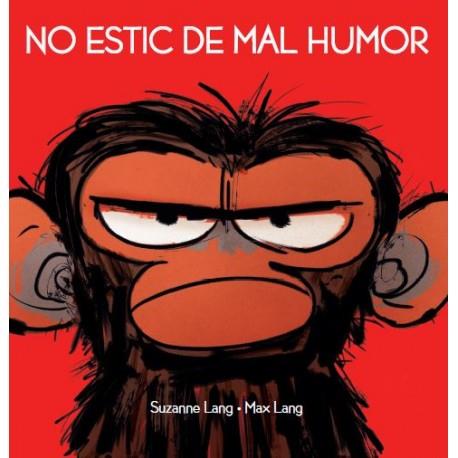 No estic de mal humor | 9788415315599 | LANG,SUZANNE | Librería Sendak