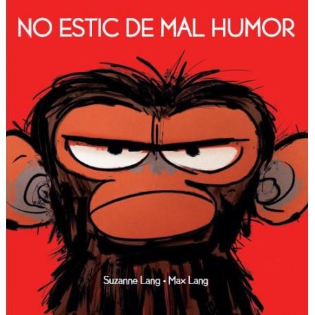 No estic de mal humor | 9788415315599 | LANG,SUZANNE | Llibreria Sendak