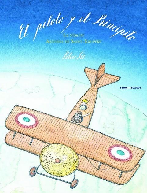 EL piloto y el Principito | 9788415601678 | Sís, Peter | Llibreria Sendak