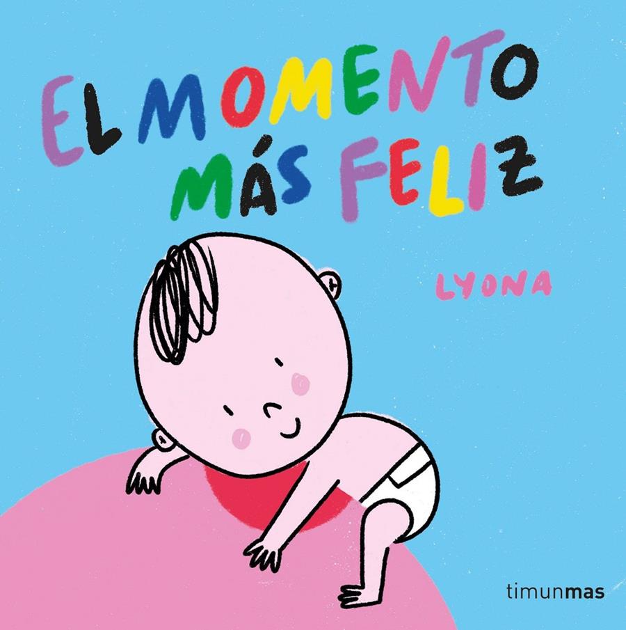 El momento más feliz | 9788408254850 | Lyona | Librería Sendak