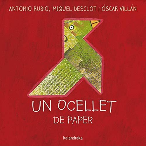 Un ocellet de paper | 9788416804719 | OSCAR VILLAN ANTONIO RUBIO | Llibreria Sendak