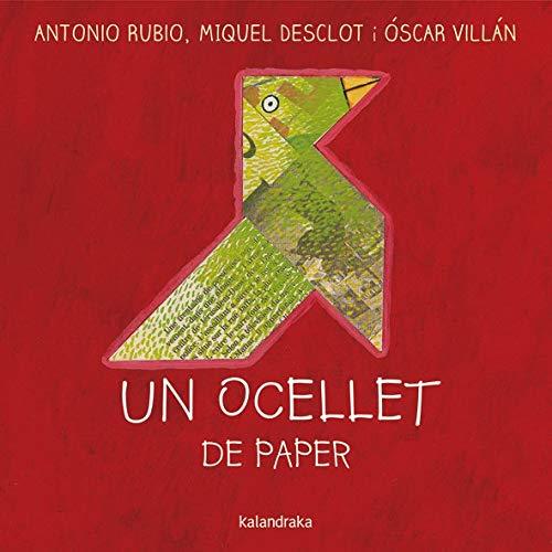 Un ocellet de paper | 9788416804719 | OSCAR VILLAN ANTONIO RUBIO | Librería Sendak