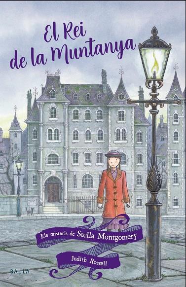 Els misteris de Stella Montgomery 3  - El Rei de la Muntanya | 9788447939640 | Rossell, Judith | Llibreria Sendak