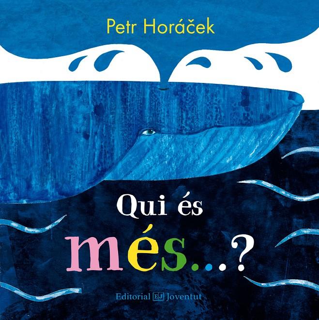 Qui és més...? | 9788426145208 | Horácek, Petr | Llibreria Sendak