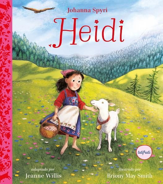 Heidi | 9788412991963 | Spyri, Johanna / Smith, Briony May | Llibreria Sendak