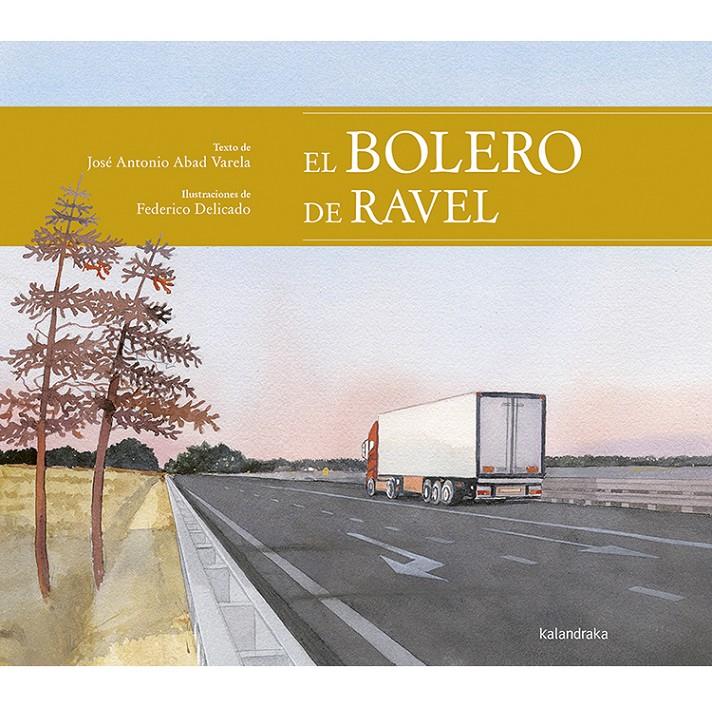 El bolero de Ravel | 9788413430409 | Abad, José Antonio | Llibreria Sendak