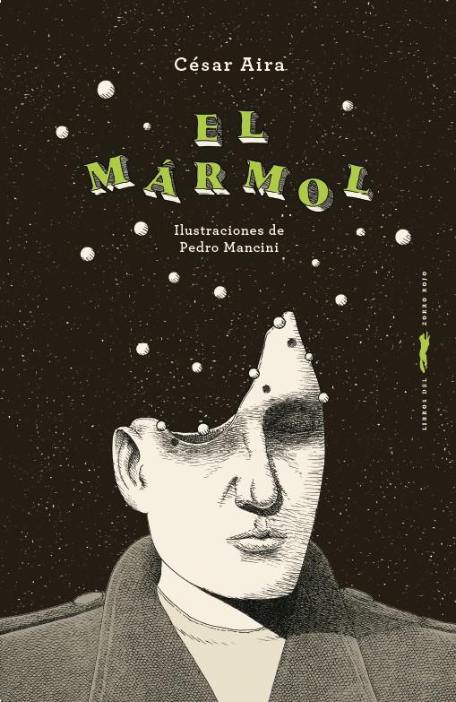 El mármol | 9788412970104 | Aira, César | Llibreria Sendak