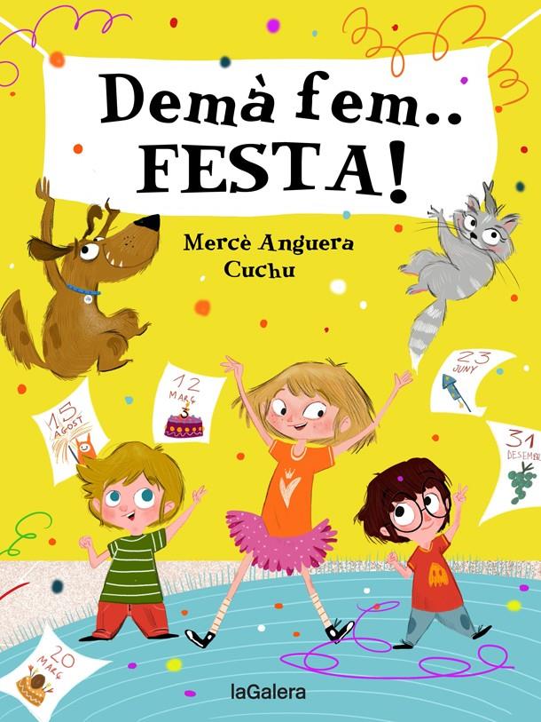 Demà fem... FESTA! | 9788424668389 | Anguera, Mercè | Librería Sendak