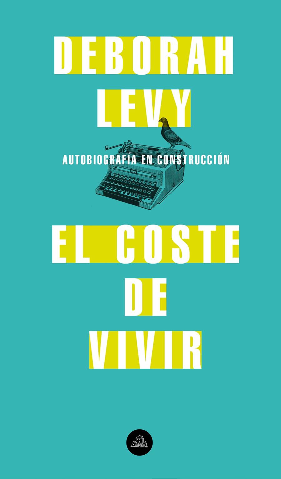 El coste de vivir | 9788439735717 | Levy, Deborah | Llibreria Sendak